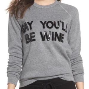 Bow & Drape “Say You'll Be Wine” Sequin Spellout Embellished Crewneck Sweatshirt